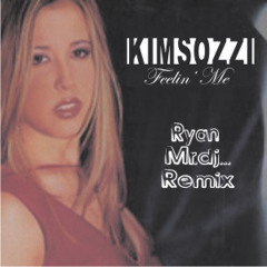 Kim Sozzi - Feelin' Me (Ryan Mr.dj... Remix)