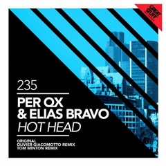 Per QX & Elias Bravo - Hot Head (Olivier Giacomotto Remix)