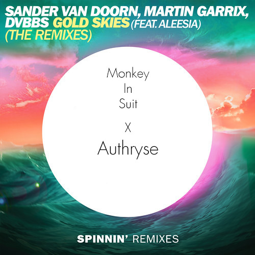 Sander van Doorn, Martin Garrix, DVBBS - Goldskies (Monkey In Suit X Authryse Remix)(Extended Edit)