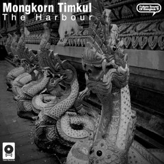Mongkorn Timkul aka Dj Dragon - The Harbour