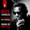 Ray Charles - Covers Remix - For Mamma - La Mamma From Charles Aznavour