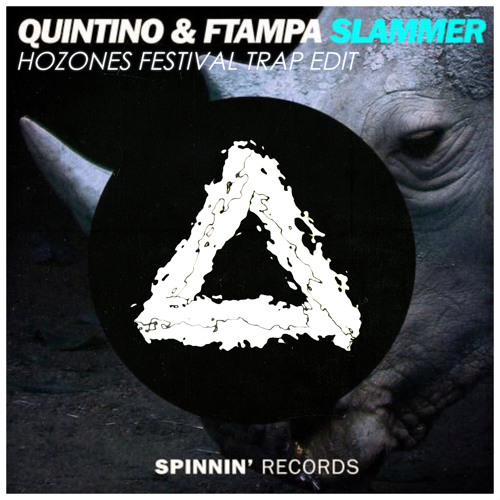 Quintino & FTampa - Slammer (Hozones 1k Festival Trap Edit)