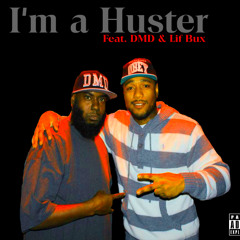 I'm a Hustler Feat. DMD & Lif Bux