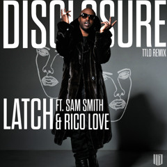 Sam Smith " Latch "  Rico Love Remix