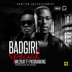 Mr 2kay Bad Girl Special Ft Patoranking