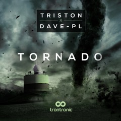 TRTR027 : Triston & Dave-PL - Tornado (Original Mix)