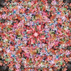 Egokind & Ozean - We Float Around (And Hang Out On Clouds | Traum CD32)