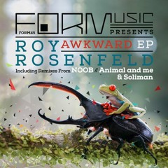 Roy RosenfelD - Awkward (Original Mix) [Form]