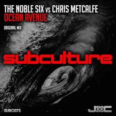 TEASER The Noble Six Vs Chris Metcalfe - Ocean Avenue (Original Mix) [Subc073]