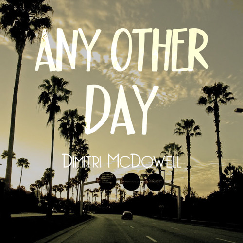 Any Other Day (prod. By Devin O'Bannon)