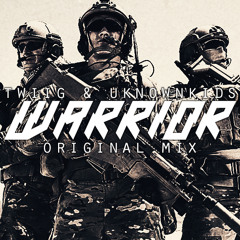 TWIIG & Unknown Kids - Warrior (Original Mix) [FREE DOWNLOAD]