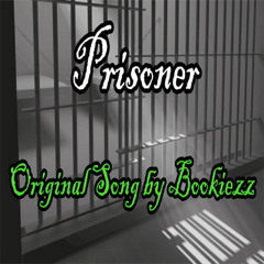 「 Bookiezz」Prisoner [Original Song]【BlacXCaT】