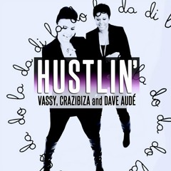 Vassy feat Crazibiza & Dave Audé - Hustlin (JamLimmat Iberican Mix)