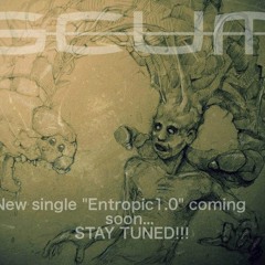 Scum - Entropic 1.0