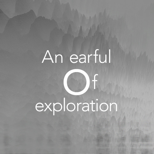 An earful of exploration