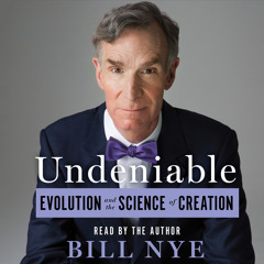 Undeniable by Bill Nye - Audiobook Chapter 1