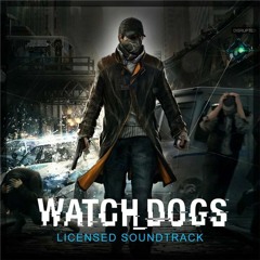Pt.2 Watchdogs - A Wrench In The Works [Mission Sound Track]