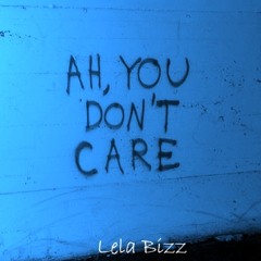 You Dont Care ( Produced by TreyWoo for TrakNerd Productions)