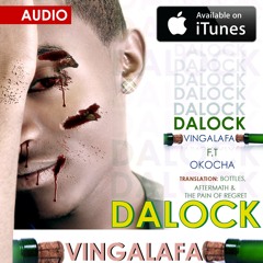 Vingalafa (Bottles, Aftermath and the Pain of Regret) [feat. Okocha] - Single