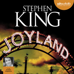 "Joyland" de Stephen King, lu par Aurélien Ringelhein