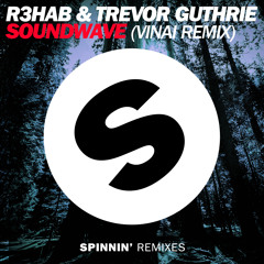 R3hab & Trevor Guthrie - Soundwave (VINAI Remix) OUT NOW