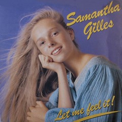 Samantha Gilles - Let Me Feel It (12'' Belgium Mix) 1985