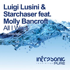 Luigi Lusini & Starchaser feat. Molly Bancroft - All I Want (Ultimate Remix)