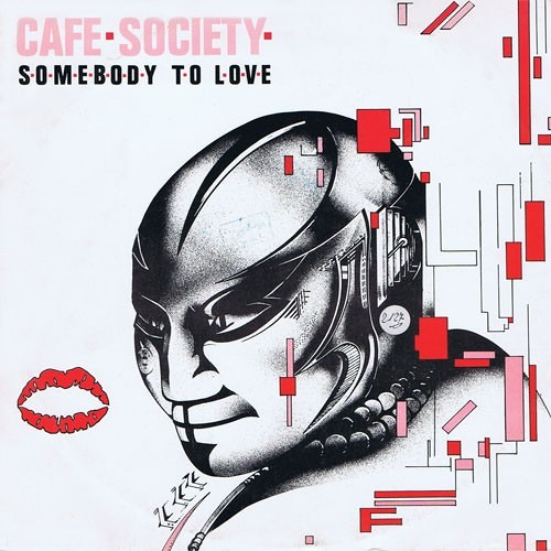 Stream Café Society - Somebody To Love (12'' Mix) 1984 by