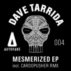 Dave Tarrida - MESMERIZED EP