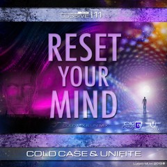 Cold Case & Unifite - Reset Your Mind (Cold Mix)
