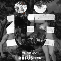 ZHU- Paradise Awaits (RUFUS Remix)