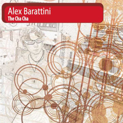 Alex Barattini - The Cha Cha