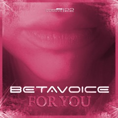 Betavoice - For You (Radio Edit)
