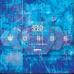 Aiden Jude - Words feat. Lilly Anne Merat