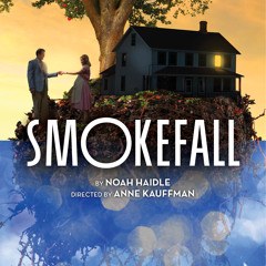Artist Encounter with Smokefall's Noah Haidle & Anne Kaufmann