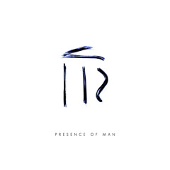 Presence of Man