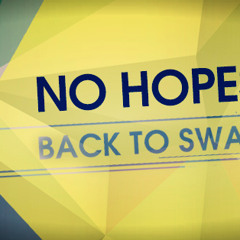 No Hopes - Back to Swag (Vintage Culture Rmx) OUT NOW LO KIK
