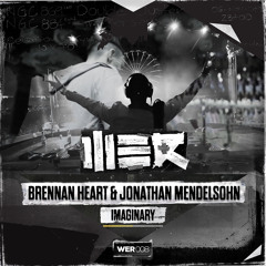 Brennan Heart & Jonathan Mendelsohn - Imaginary (WE R 008)