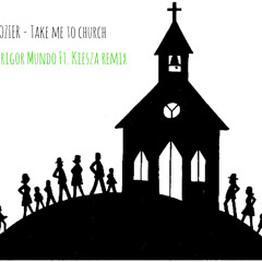 Hozier - Take Me To Church (Grigor Mundo Feat. Kiesza Remix)
