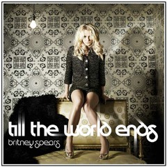 Beyonce Ft. Britney - We Run The World Till It Ends (Sonex Mashup)