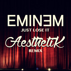 Eminem ✖ Just Lose It (Aesthetik Remix)
