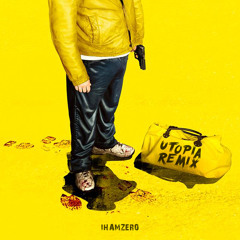 IHAMZERO - Utopia Remix