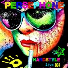 Persephone - Hardstyle001-LIVE on TerrorFm