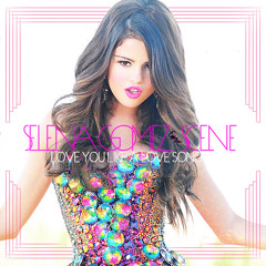 Selena Gomez - Love You Like A Lovesong (Charming Minds meets. Naughty Pleasure Bootleg Edit)