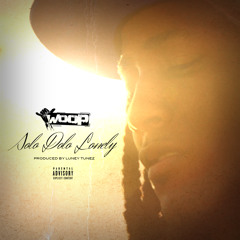 Woop - Solo Dolo Lonely(Clean)Prod. by Luney Tunez