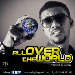 All Over The World   Prod By @drraybeatz M