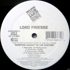 Lord Finesse- Shorties Kaught In The System (LP Version)