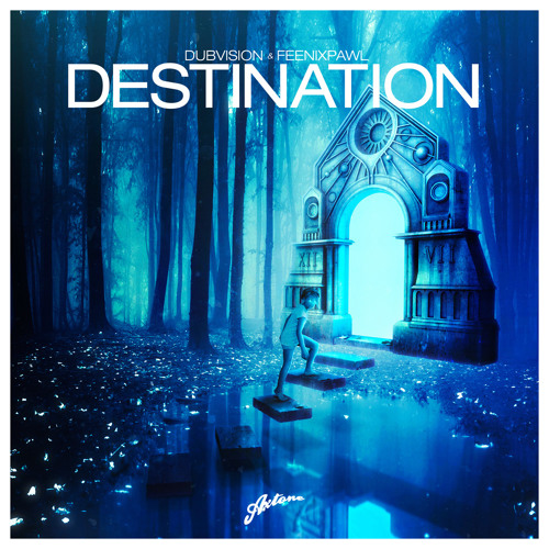 DubVision & Feenixpawl - Destination [Axtone]