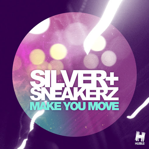 Silver Sneakerz - Make You Move (Feenixpawl Remix)