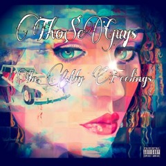 Tho$eGuys - In My Thoughts ( In My Feelings)